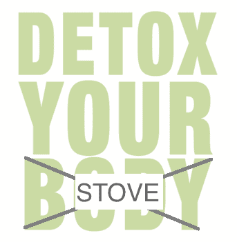 stove detox